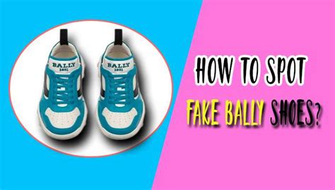 how to spot fake bally shoes|how to identify bally shoes.